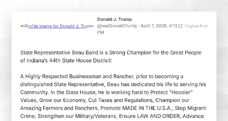 Donald J. Trump: "State Representative Beau Baird is a Strong Champion for the Great People of...
