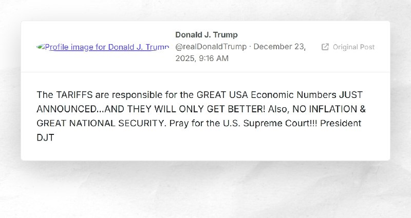 Donald J. Trump: "The TARIFFS are responsible for the GREAT USA Economic Numbers JUST ANNOUNCE...