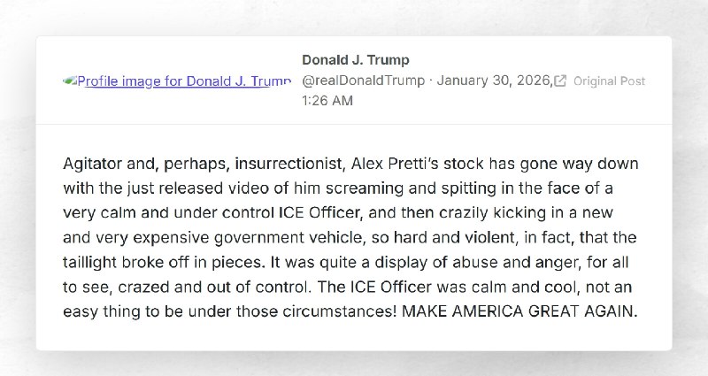 Donald J. Trump: "Agitator and, perhaps, insurrectionist, Alex Pretti’s stock has gone way dow...