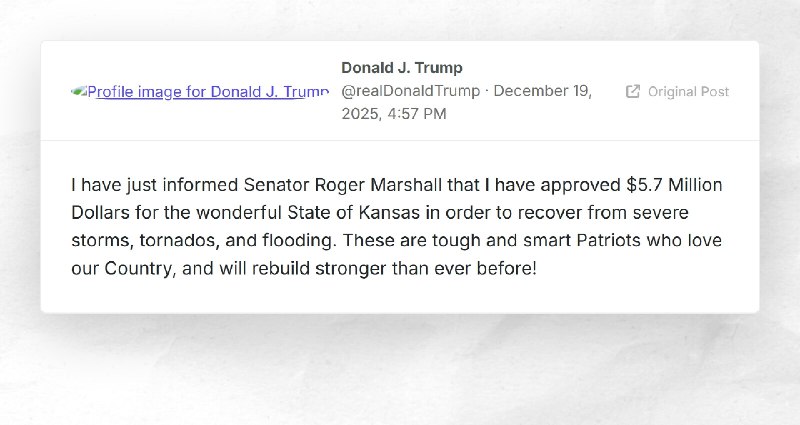 Donald J. Trump: "I have just informed Senator Roger Marshall that I have approved $5.7 Millio...