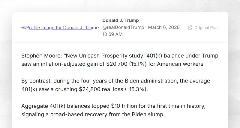 Donald J. Trump: "Stephen Moore: “New Unleash Prosperity study: 401(k) balance under Trump saw...