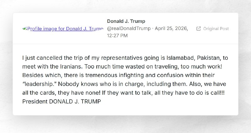 Donald J. Trump: "I just cancelled the trip of my representatives going is Islamabad, Pakistan...