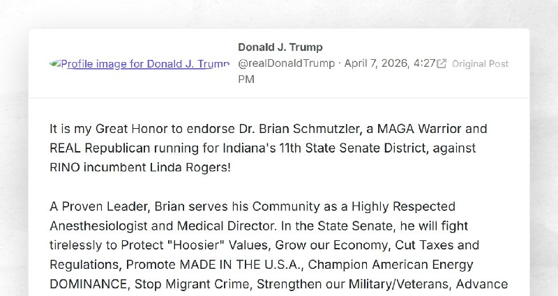 Donald J. Trump: "It is my Great Honor to endorse Dr. Brian Schmutzler, a MAGA Warrior and REA...