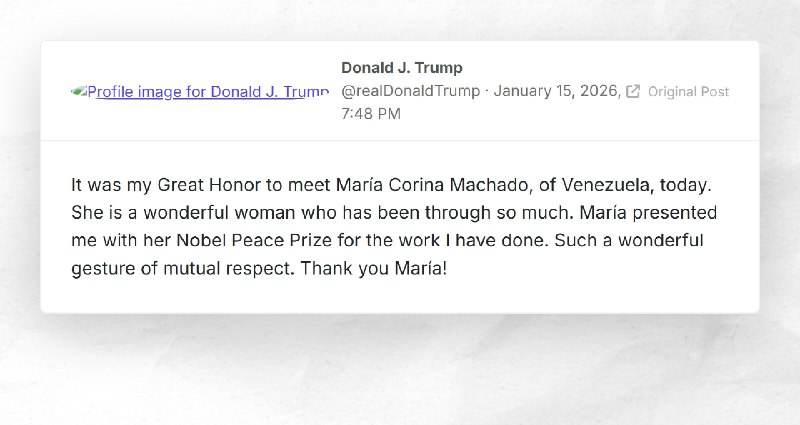 Donald J. Trump: "It was my Great Honor to meet María Corina Machado, of Venezuela, today. She...