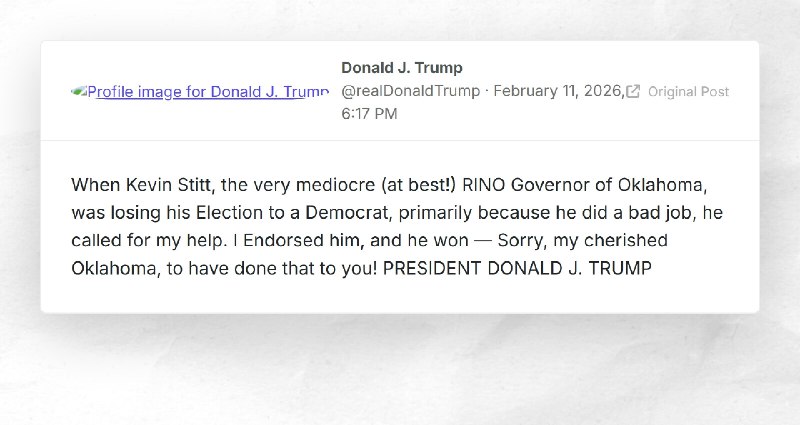 Donald J. Trump: "When Kevin Stitt, the very mediocre (at best!) RINO Governor of Oklahoma, wa...