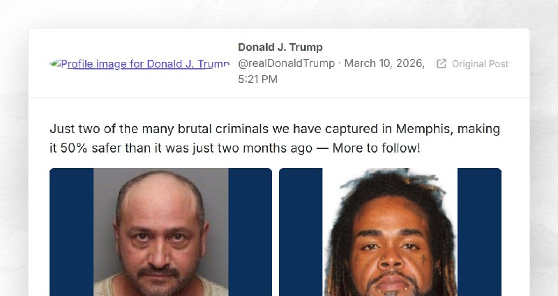 Donald J. Trump: "Just two of the many brutal criminals we have captured in Memphis, making it...