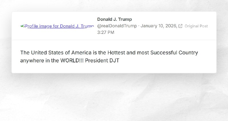 Donald J. Trump: "The United States of America is the Hottest and most Successful Country anyw...