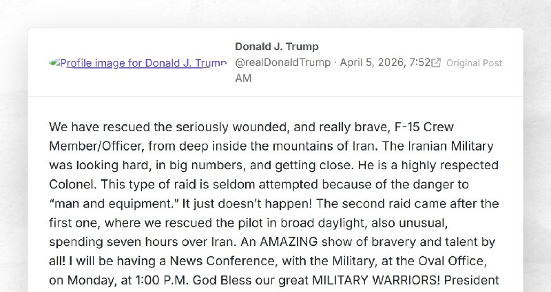 Donald J. Trump: "We have rescued the seriously wounded, and really brave, F-15 Crew Member/Of...