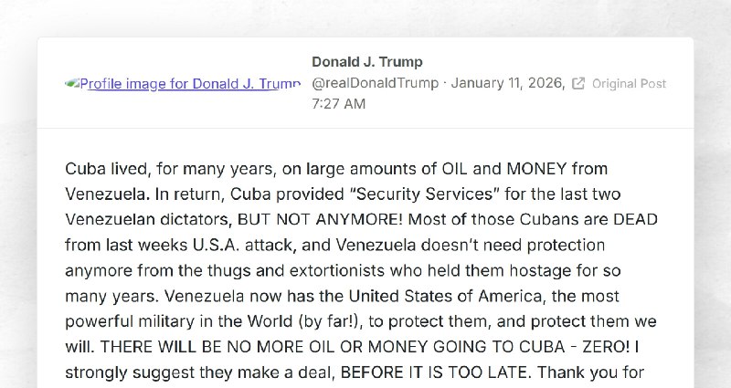 Donald J. Trump: "Cuba lived, for many years, on large amounts of OIL and MONEY from Venezuela...