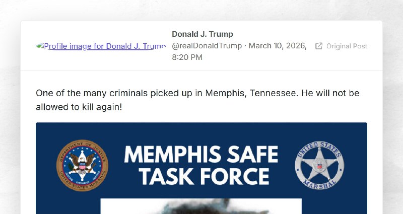 Donald J. Trump: "One of the many criminals picked up in Memphis, Tennessee. He will not be al...