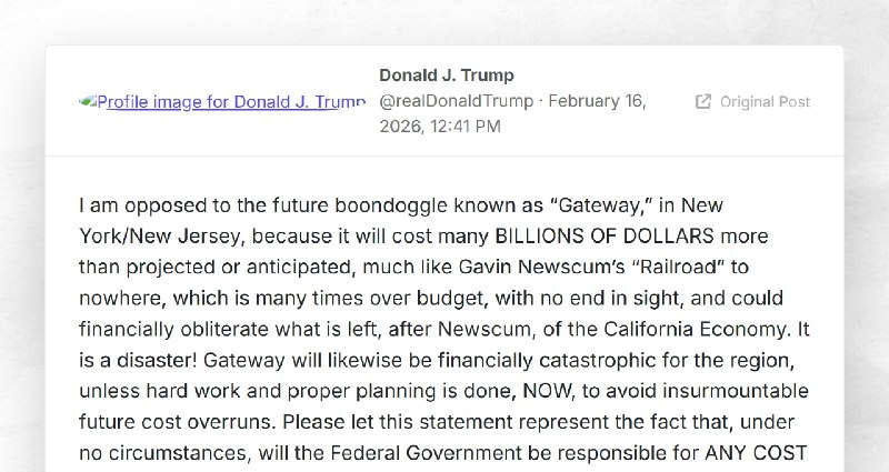 Donald J. Trump: "I am opposed to the future boondoggle known as “Gateway,” in New York/New Je...