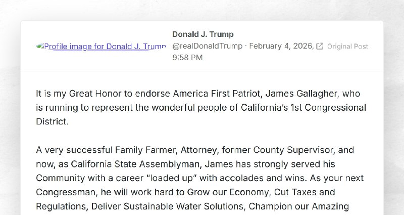 Donald J. Trump: "It is my Great Honor to endorse America First Patriot, James Gallagher, who ...