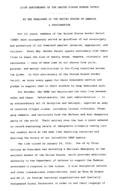 New Truth from @realdonaldtrump:I have just signed a Proclamation for the United States Border Patrol, celebrating their 101st Anniversary. Shockingly, President Biden and the democrats refused to celebrate and honor them, and therefore would not sign a Proclamation celebrating this great achievement and all they have done for this Country!View Truth