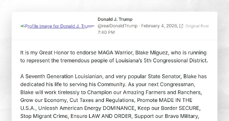 Donald J. Trump: "It is my Great Honor to endorse MAGA Warrior, Blake Miguez, who is running t...