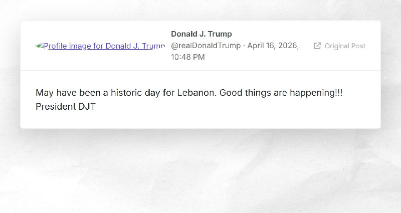 Donald J. Trump: "May have been a historic day for Lebanon. Good things are happening!!! Presi...