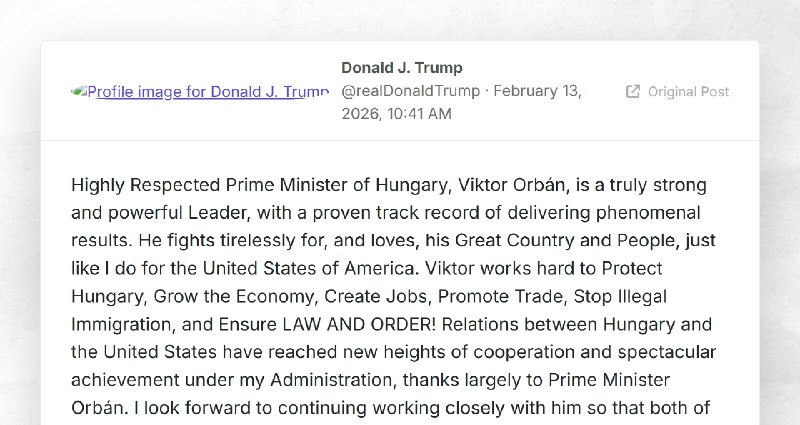 Donald J. Trump: "Highly Respected Prime Minister of Hungary, Viktor Orbán, is a truly strong ...