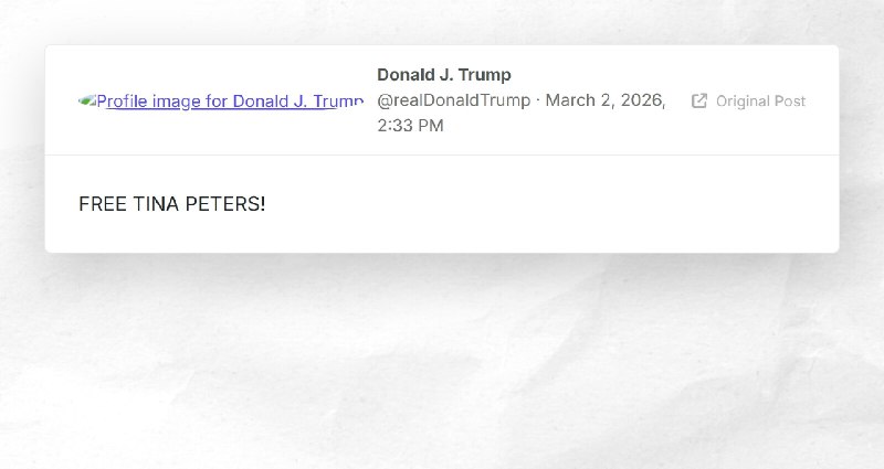 Donald J. Trump: "FREE TINA PETERS!"