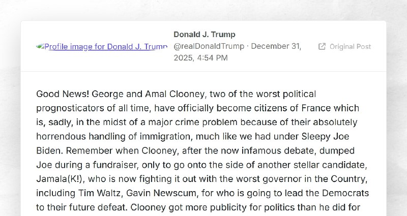 Donald J. Trump: "Good News! George and Amal Clooney, two of the worst political prognosticato...