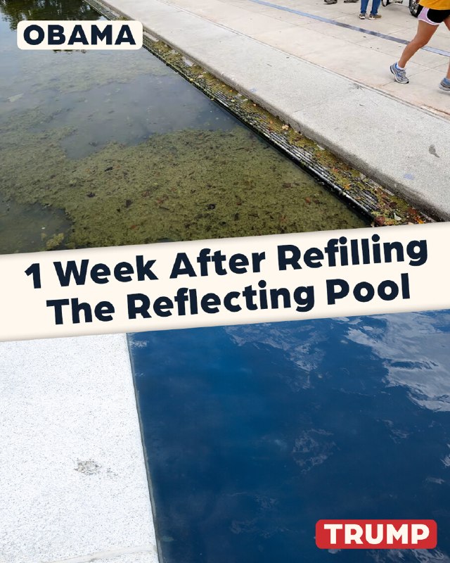 Here are photos comparing the Reflecting Pool one week after refilling under Obama vs President Trump.2026-07-05 15:50 UTCLinkHere are photos comparing the Reflecting Pool one week after refilling under Obama vs President Trump.2026-07-05 15:50 UTCLink