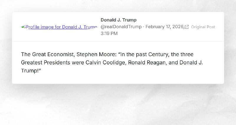 Donald J. Trump: "The Great Economist, Stephen Moore: “In the past Century, the three Greatest...