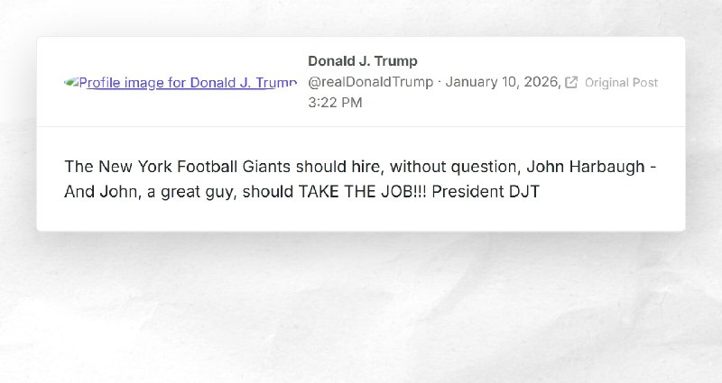 Donald J. Trump: "The New York Football Giants should hire, without  question, John Harbaugh -...
