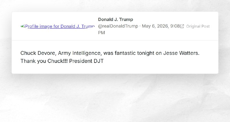 Donald J. Trump: "Chuck Devore, Army Intelligence, was fantastic tonight on Jesse Watters. Tha...