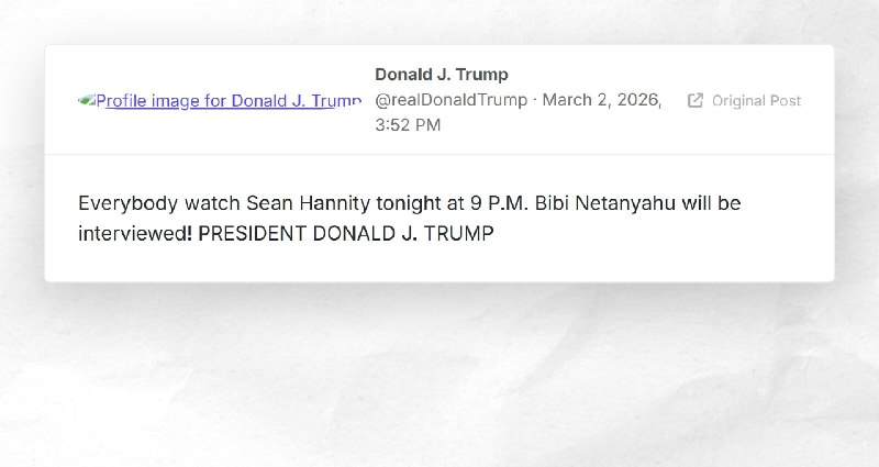 Donald J. Trump: "Everybody watch Sean Hannity tonight at 9 P.M. Bibi Netanyahu will be interv...