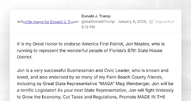 Donald J. Trump: "It is my Great Honor to endorse America First Patriot, Jon Maples, who is ru...
