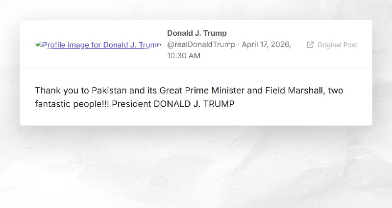 Donald J. Trump: "Thank you to Pakistan and its Great Prime Minister and Field Marshall, two f...