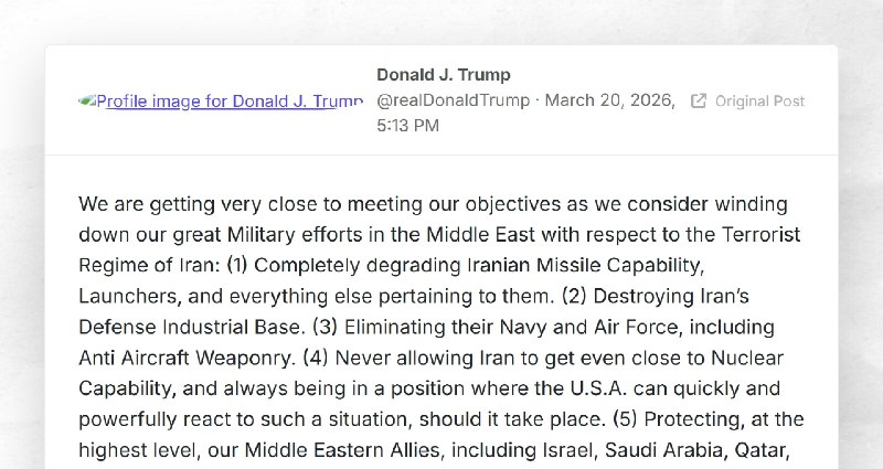 Donald J. Trump: "We are getting very close to meeting our objectives as we consider winding d...