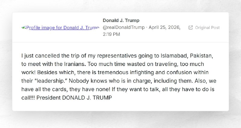 Donald J. Trump: "I just cancelled the trip of my representatives going to Islamabad, Pakistan...