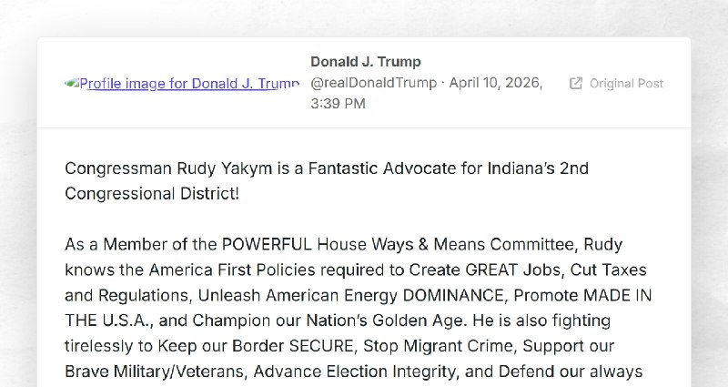 Donald J. Trump: "Congressman Rudy Yakym is a Fantastic Advocate for Indiana’s 2nd Congression...