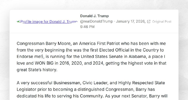 Donald J. Trump: "Congressman Barry Moore, an America First Patriot who has been with me from ...