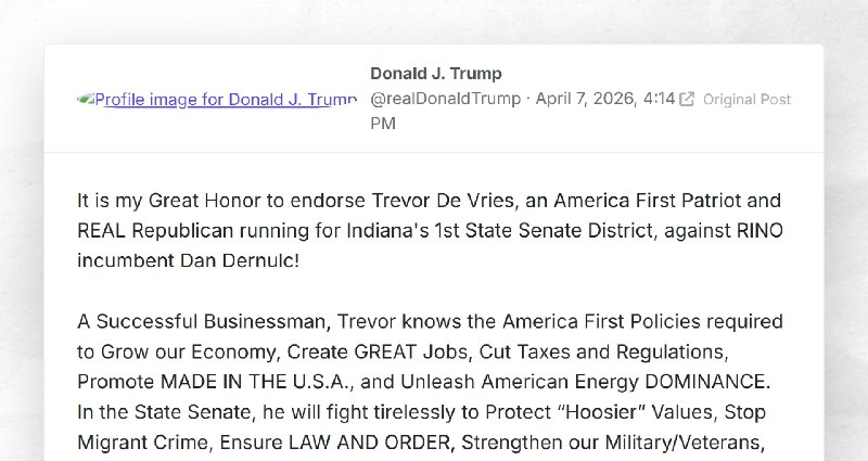 Donald J. Trump: "It is my Great Honor to endorse Trevor De Vries, an America First Patriot an...