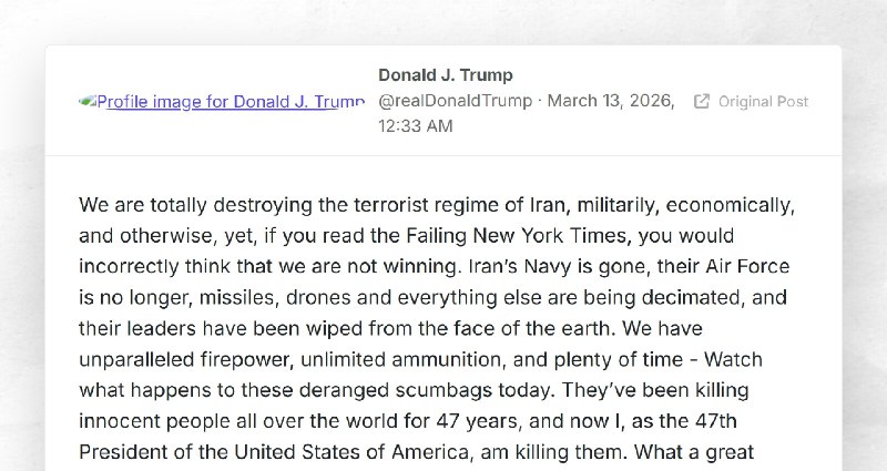 Donald J. Trump: "We are totally destroying the terrorist regime of Iran, militarily, economic...