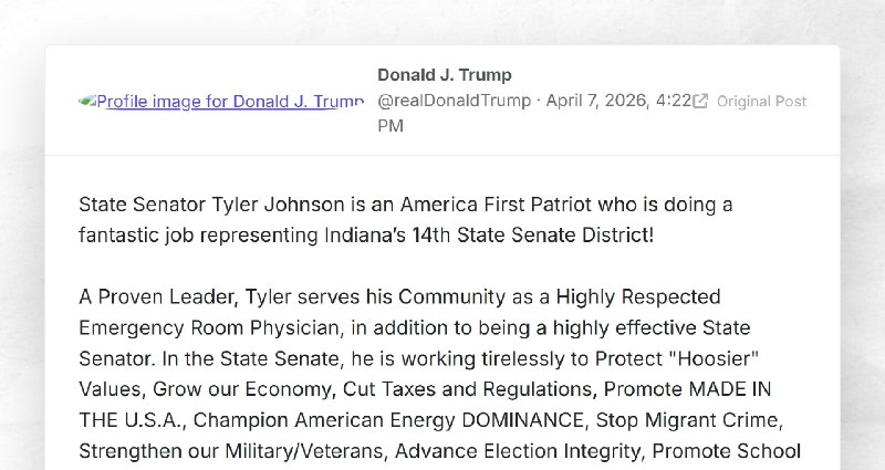 Donald J. Trump: "State Senator Tyler Johnson is an America First Patriot who is doing a fanta...
