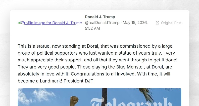 Donald J. Trump: "This is a statue, now standing at Doral, that was commissioned by a large gr...