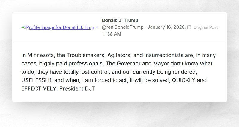 Donald J. Trump: "In Minnesota, the Troublemakers, Agitators, and Insurrectionists are, in man...