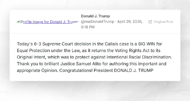 Donald J. Trump: "Today's 6-3 Supreme Court decision in the Callais case is a BIG WIN for Equa...