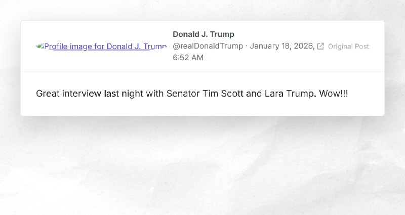 Donald J. Trump: "Great interview last night with Senator Tim Scott and Lara Trump. Wow!!!"