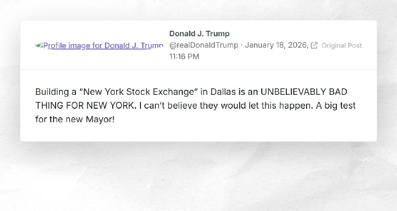 Donald J. Trump: "Building a “New York Stock Exchange” in Dallas is an UNBELIEVABLY BAD THING ...
