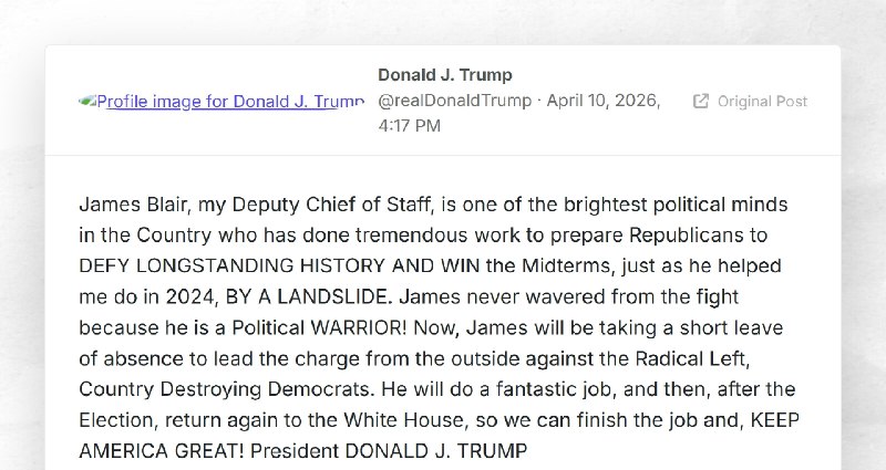 Donald J. Trump: "James Blair, my Deputy Chief of Staff, is one of the brightest political min...