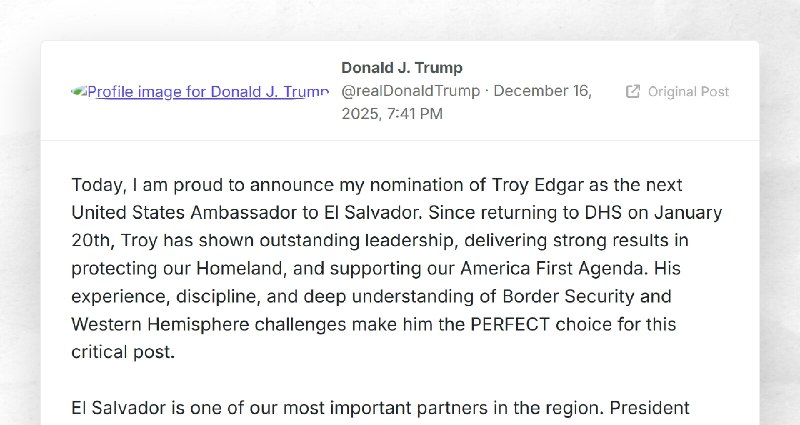 Donald J. Trump: "Today, I am proud to announce my nomination of Troy Edgar as the next United...