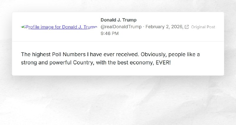 Donald J. Trump: "The highest Poll Numbers I have ever received. Obviously, people like a stro...