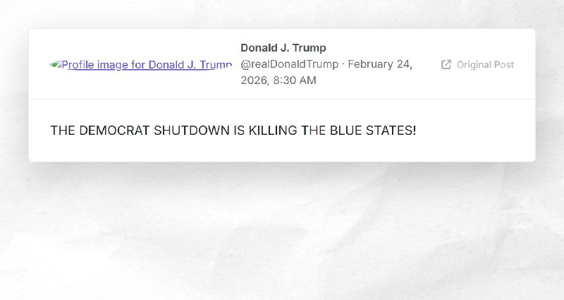 Donald J. Trump: "THE DEMOCRAT SHUTDOWN IS KILLING THE BLUE STATES!"
