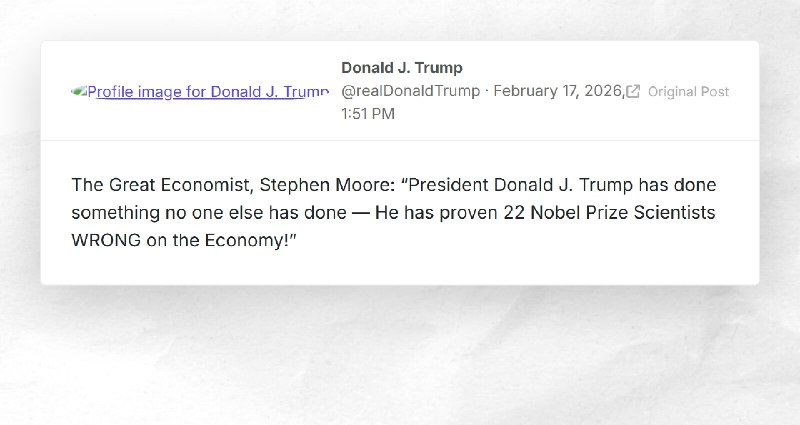 Donald J. Trump: "The Great Economist, Stephen Moore: “President Donald J. Trump has done some...