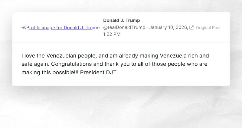 Donald J. Trump: "I love the Venezuelan people, and am already making Venezuela rich and safe ...
