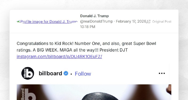 Donald J. Trump: "Congratulations to Kid Rock! Number One, and also, great Super Bowl ratings....