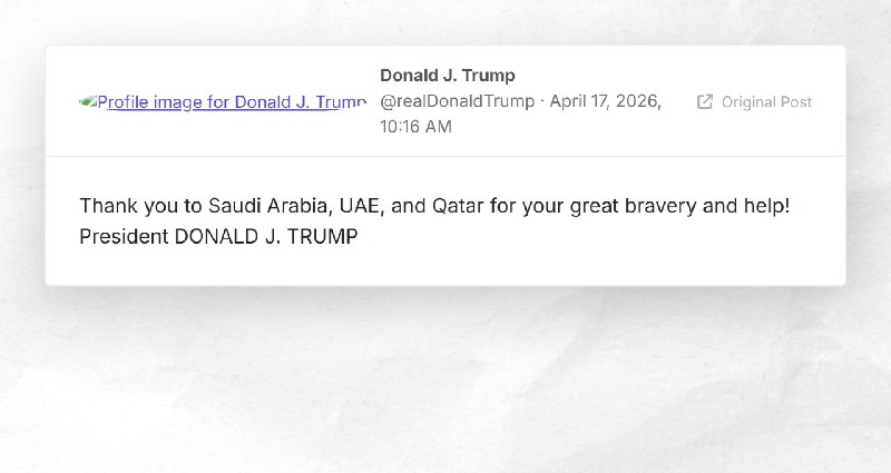 Donald J. Trump: "Thank you to Saudi Arabia, UAE, and Qatar for your great bravery and help! P...