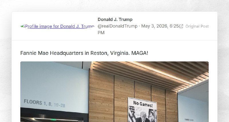 Donald J. Trump: "Fannie Mae Headquarters in Reston, Virginia. MAGA!"